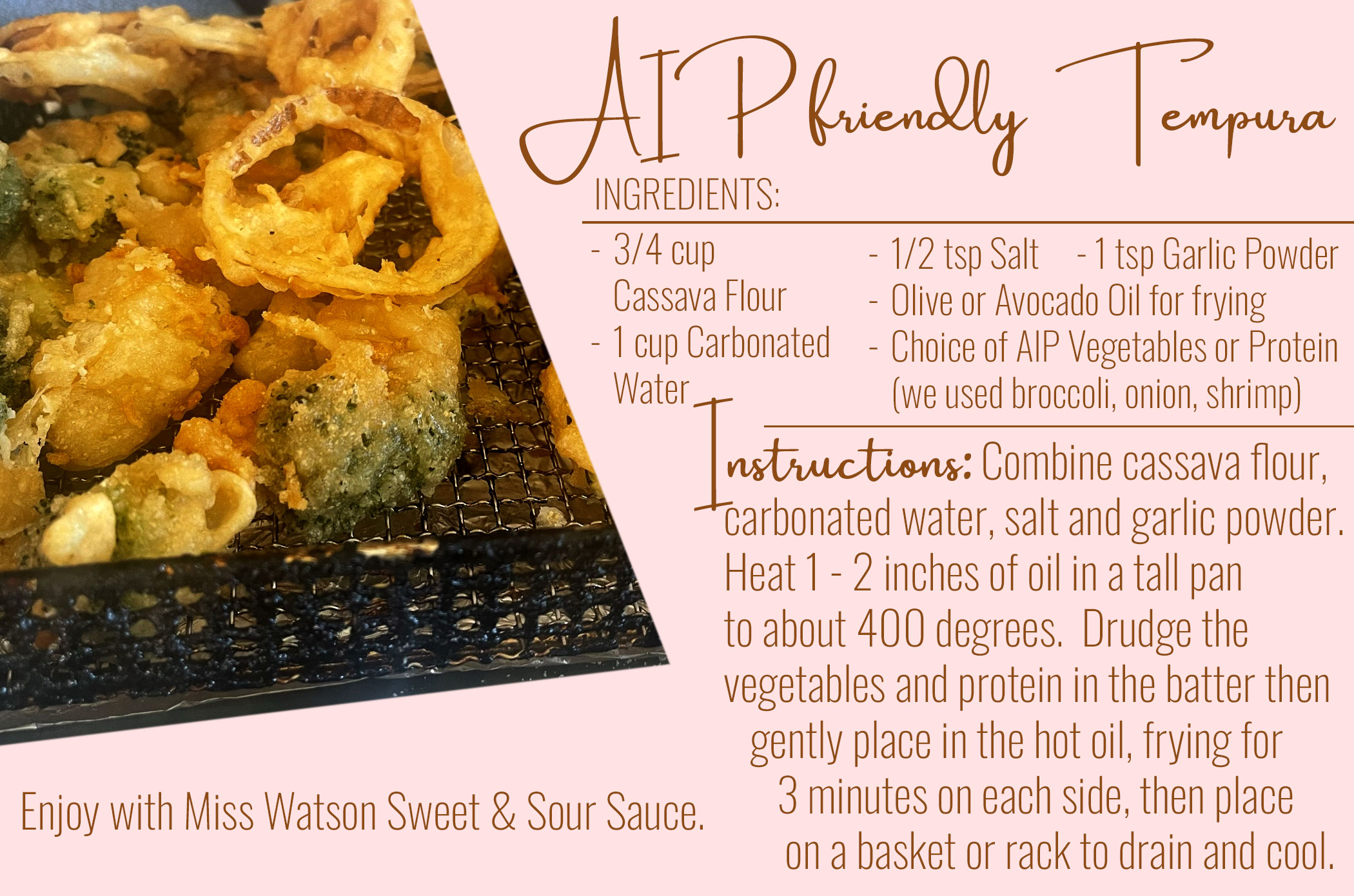 AIP Tempura serve with Sweet and Sour Sauce